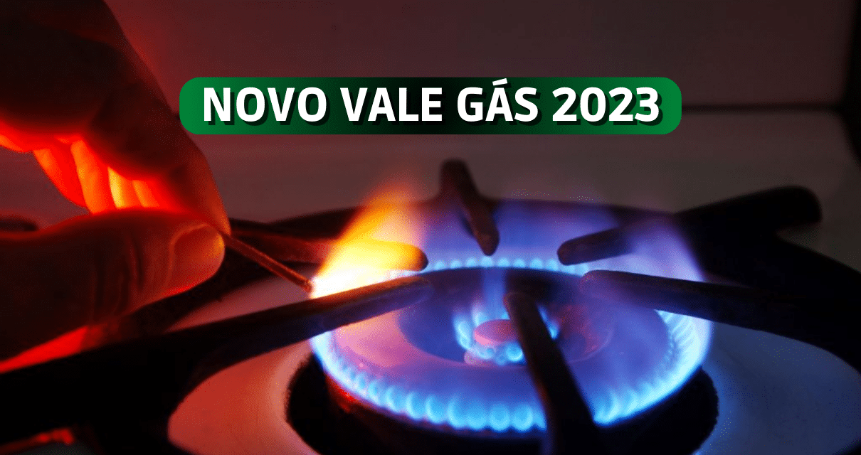 Novo Vale Gas 2023 como realizar o cadastro e receber o beneficio